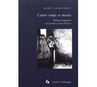 Contre Temps Et Marées - Pêcheurs Hauturiers De Lorient En Mer D'ecosse