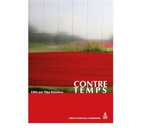 Contre-temps - Olga Kisseleva - De La Sorbonne Editions - broché - Beau livre