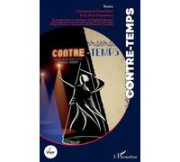 Contre-temps Spectacle musical d'après la vie de François Courdot - Samuel Sene - L'harmattan - broché - Théâtre