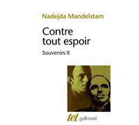 Contre tout espoir Nadejda Mandelstam (Auteur), Maya Minoustchine (Traduction)