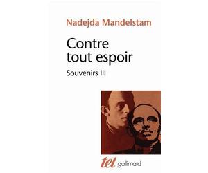 Contre tout espoir (Tome 3): Souvenirs de Mandelstam.Nadejda (2013) Poche