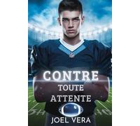 Contre toute attente: Une romance sportive MM entre ennemis et amoureux