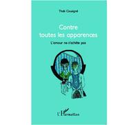 Contre Toutes Les Apparences - L'amour Ne S'achète Pas