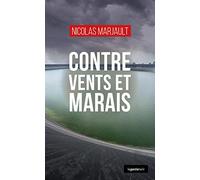 Contre vents et marais (Coll. Le Geste Noir N° 161)
