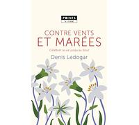 Contre vents et marées Denis Ledogar (Auteur)