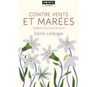 Contre vents et marées Denis Ledogar (Auteur)