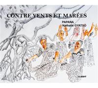 Contre vents et marées - Nathalie Gyatso - Komedit - broché - Monographie