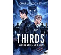 Contre vents et marées Thirds, T1 - Charlie Cochet - MxM Bookmark - broché - Roman