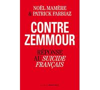 Contre Zemmour. Réponse au Suicide français