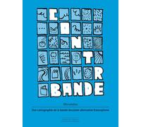 Contrebande: Cartographie de la bande dessinée alternative francophone