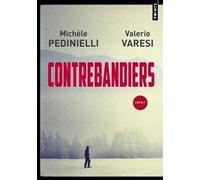 Michèle Pedinielli et Valerio Varesi – Contrebandiers – Roman – Points Poche