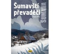 Contrebandiers de la Šumava (Moc Pavel)