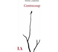 Contrecoup Marie Laberge (Auteur)