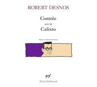 Contrée / Calixto - Robert Desnos - Gallimard - Poche - Poésie