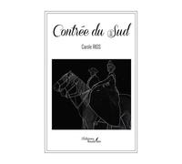 Contrée du sud - Carole Rios - Baudelaire - broché - Roman
