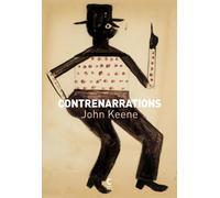 Contrenarrations - John Keene - Cambourakis - broché - Roman