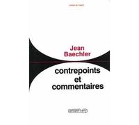 Contrepoints et commentaires - Jean Baechler - Calmann-Levy - broché - Livre