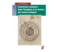 Contresens créateurs dans l'exégèse et la lecture des textes antiques - Sophie Van Der Meeren - Presses Universitaires Rennes - broché - Etude