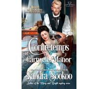 Contretemps at Cartwell Manor: a Regency era mystery
