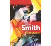Contretemps Charlie Smith (Auteur), Nicolas Richard (Traduction)
