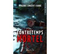 Contretemps mortel - Virginie Singeot-Fabre - Plume De Chat - broché - Roman