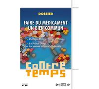 ContreTemps n°60 Faire du médicament un bien commun - Francis Sitel - Syllepse Eds - broché - Revue