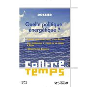 ContreTemps n 61 Quelle politique énergétique? - Francis Sitel - Syllepse Eds - broché - Revue