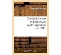 Contrexéville : ses indications, ses contre-indications - Auguste Boursier - Hachette Bnf - broché - Livre