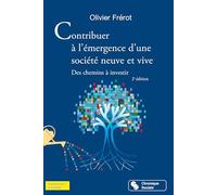 Contribuer à l'émergence d'une société neuve et vive: Des chemins à investir