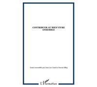 Contribuer au bien vivre ensemble - Jean-Luc Castel - L'harmattan - broché - Etude