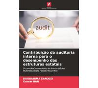 Contribuição da auditoria interna para o desempenho das estruturas estatais: O caso do Conservatório de Artes e Ofícios Multimédia Balla Fasseké KOUYATE