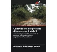 Contribuire al ripristino di ecosistemi stabili: dalla specie Myrica Salcifolia, minacciata di estinzione, nel chiefdom Bahunde, raggruppamento Mupfuni/Karuba