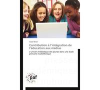 Contribution à l intégration de l éducation aux médias - Minet-C - P.academiques Francophones - broché - Etude