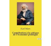Contribution À La Critique De L?Économie Politique