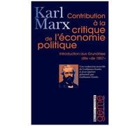 Contribution À La Critique De L'économie Politique - Introduction Aux Grundrisse Dite De 1857