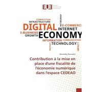 Contribution à la mise en place d'une fiscalité de l'économie numérique dans l'espace CEDEAO - Aboubakar Nacanabo - Universitaires Europeennes - broché - Livre
