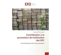 Contribution à la promotion de l'utilisation des BTC - Pingwendé René Kapioko - Universitaires Europeennes - broché - Essai