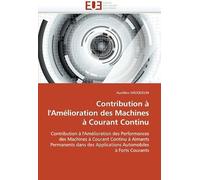 Contribution À L''amélioration Des Machines À Courant Continu