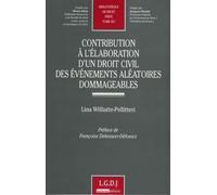 Contribution à l'élaboration d'un droit civil de l'aléa