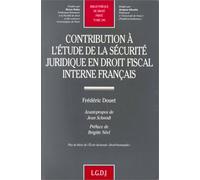 contribution à l'étude de la sécurité juridique en droit fiscal interne français (280)