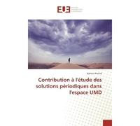 Contribution A l'etude des solutions periodiques dans l'espace UMD - Bahloul Rachid - Universitaires Europeennes - broché - Etude