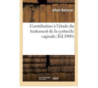 Contribution à l'étude du traitement de la cystocèle vaginale
