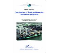 Contribution À L'étude Juridique Des Concessions Portuaires