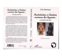 Contribution à l'histoire ancienne des Pygmées : l'exemple des Aka Victor Bissengué (Auteur)