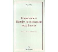 Contribution à l'histoire du mouvement social français - Victor Fay - L'harmattan - broché - Livre