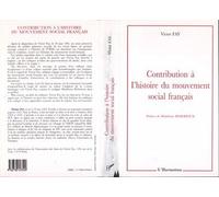 Contribution À L'histoire Du Mouvement Social Français