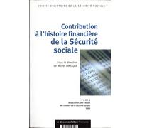 Contribution à l'histoire financière de la sécurite sociale