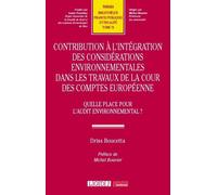 Contribution à l'intégration des considérations environnementales dans les travaux de la Cour des comptes européenne Quelle place pour l'audit environnemental ? - Driss Boucetta - Lgdj - broché - Etud