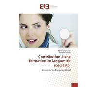 Contribution à une formation en langues de spécialité: - Karima Benaouran - Universitaires Europeennes - broché - Livre