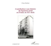 Contribution à une histoire du logement social en France au XXe siècle – Des bâtisseurs aux habitants